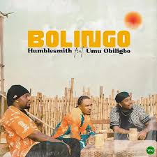Humblesmith – Bolingo Ft. Umu Obiligbo