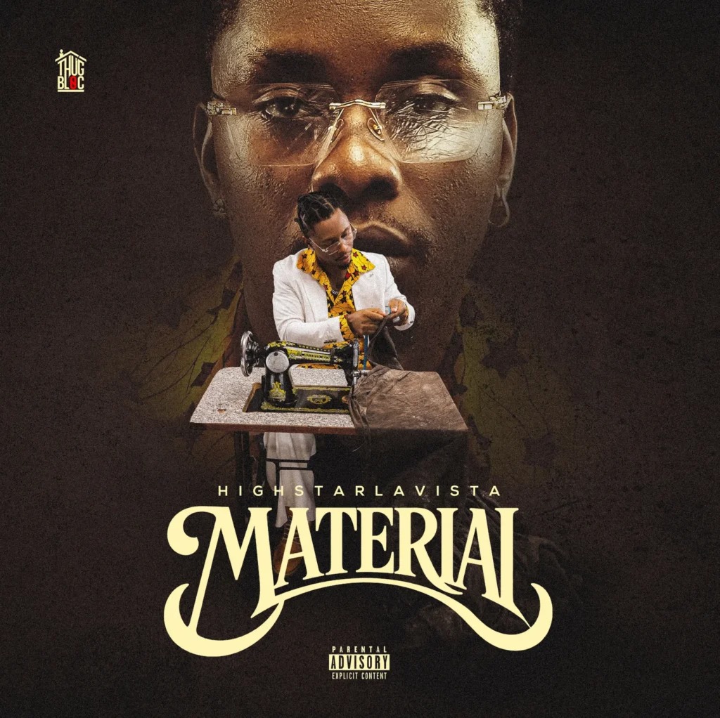 Highstarlavista – Material