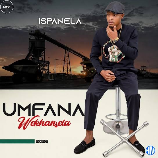 UMFANA WEKHANSELA – ISPANELA Album (EP)