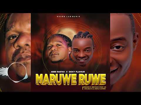 Abberastah X Dicky Flavour – Maruweruwe
