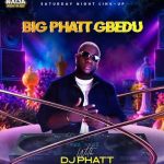 Deejay Phatt - BIG BROTHER NAIJA SATURDAY NIGHT MIXTAPE SEASON 11 (Mixtape)