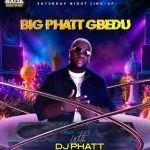 Deejay Phatt - BIG BROTHER NAIJA SATURDAY NIGHT MIXTAPE SEASON 11 (Mixtape)