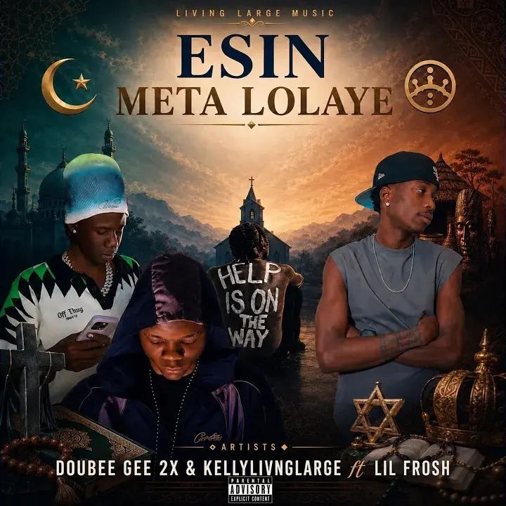 Double Gee2x - Esin Meta lolaye ft. Kellylivinglarge & Lil Frosh