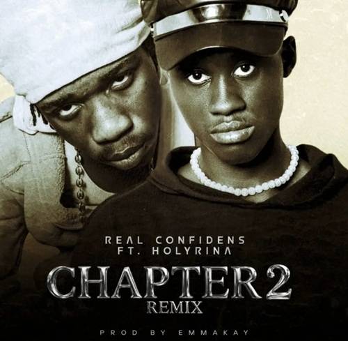 Real Confidens - Chapter 2 (Remix) Ft Holyrina