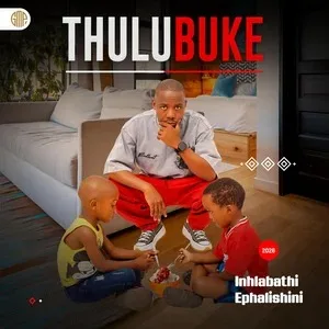THULUBUKE – Akuntombi Kuyanyiwa