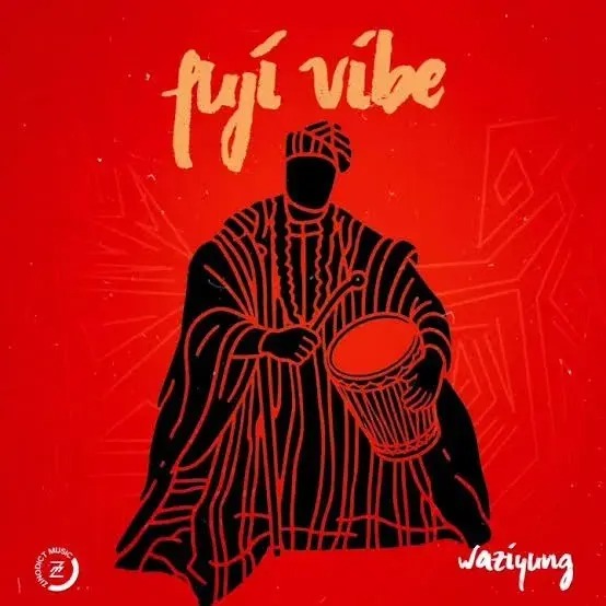 Waziyung - Fuji Vibe